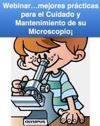 Cuidados y mantenimiento para su Microscopio¡